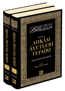 Hadislerle Ahkâm Âyetleri Tefsîri (2 Cilt)