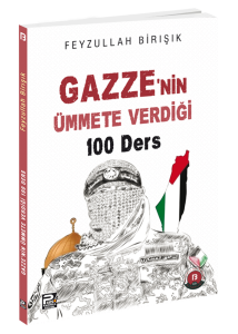 Gazze'nin Ümmete Verdiği 100 Ders