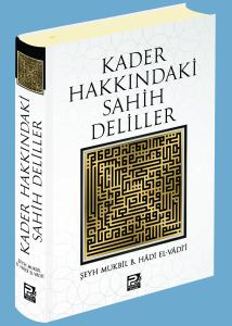 Kader Hakkındaki Sahih Deliller