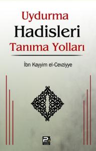 Uydurma Hadisleri Tanıma Yolları