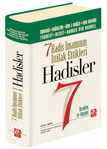 Yedi Hadis İmamının İttifak Ettikleri Hadisler