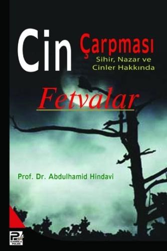 Cin Çarpması, Sihir, Nazar Ve Cinler Hakkında Fetvalar