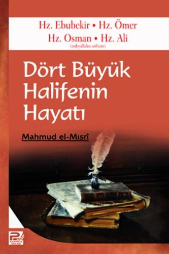 Dört Büyük Halifenin Hayatı