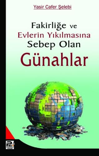 Fakirliğe Ve Evlerin Yıkılmasına Sebep Olan Günahlar