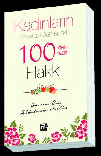 Kadınların Erkekler Üzerindeki 100'Den Fazla Hakkı