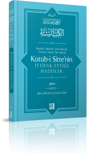 Kütüb-i Sitte'nin İttifak Ettiği Hadisler