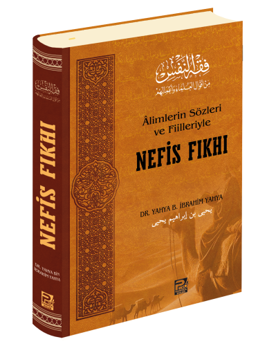Âlimlerin Sözleri ve Fiilleriyle Nefis Fıkhı