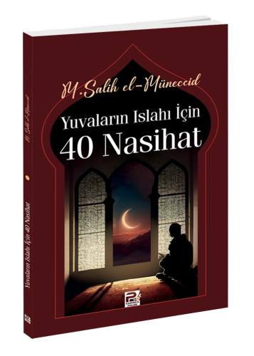 Yuvaların Islahı İçin 40 Nasihat